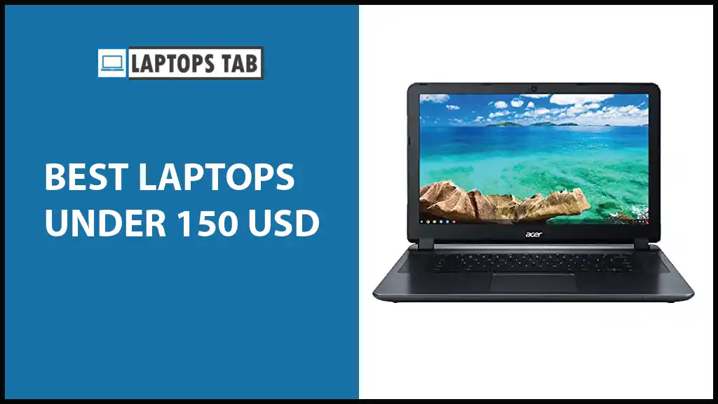 Best laptops under 150 dollars